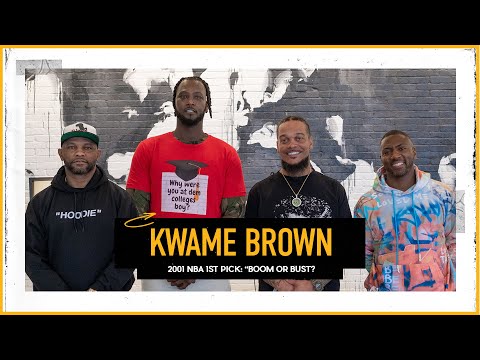 Kwame Brown Former No.1 NBA Pick on Playing with MJ, Kobe & Clears Air- ‘I’m Not Crazy’ | The Pivot