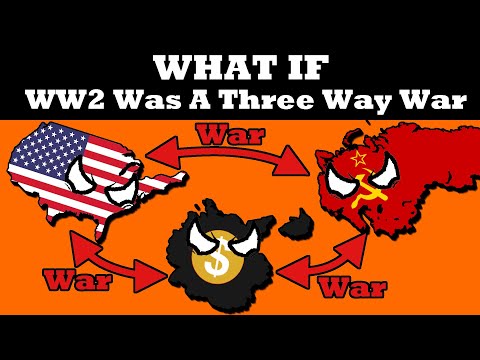 What If WW2 Was a Three Way War?