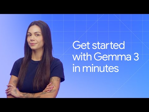 Gemma in Minutes: 3 ways to run Gemma’s latest version!