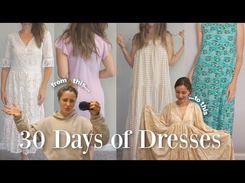 I wore a dress every day for 30 days *I was not expecting this...