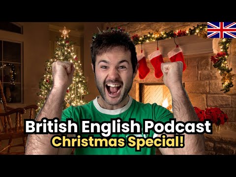 British English Podcast | Christmas Special!
