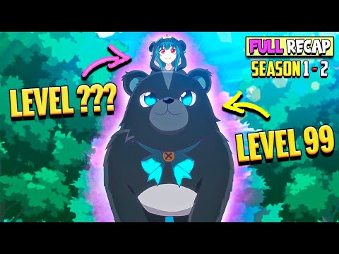 🐻A Level 1 Girl Gets a Bear Costume that Makes her Level 999 instantly💎 Kuma Kuma bear All Seasons