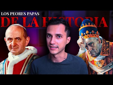 LOS PEORES PAPAS EN LA HISTORIA🙏 | El Muñe