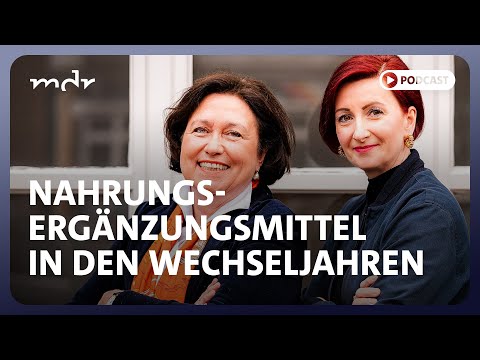 #42 Wechseljahre: Was Nahrungsergänzungsmittel bringen | Podcast Hormongesteuert | MDR