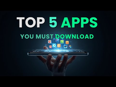 Top 5 Apps You MUST Download in 2025