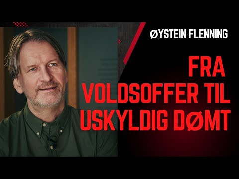 Øystein Flenning: Fra voldsoffer til uskyldig dømt