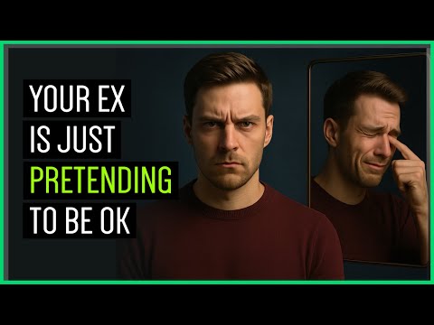 Your Ex Seems Cold... But It's All An Act