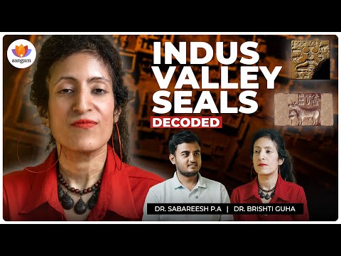 Cracking the Code: The Indus Script & Our Past | Dr Brishti Guha | Dr Sabareesh P.A. | #SangamTalks