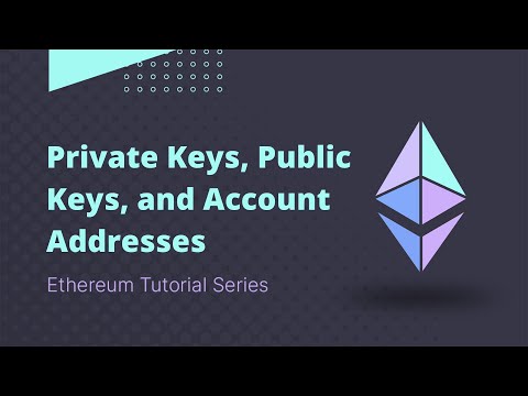 Ethereum - Tutorial 3 - Private Keys, Public Keys, and Account Addresses