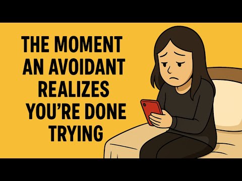 The Moment an Avoidant Realizes You’re Done Trying (Attachment Theory) | Avoidant Fantasy
