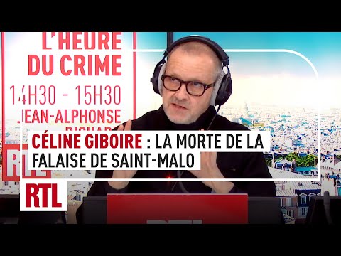 L'heure du Crime : Céline Giboire, la morte de la falaise de Saint-Malo (intégrale)