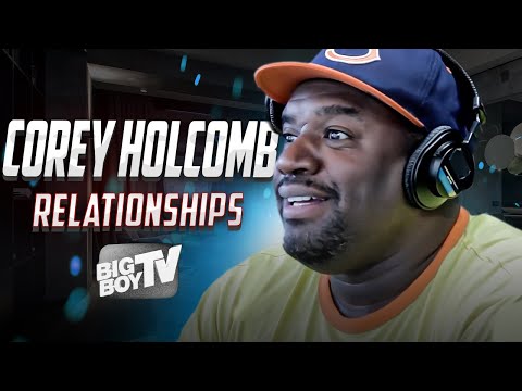 Corey Holcomb Discusses Relationships - Cheating - 5150 Nation - $200 Women - Interview - BigBoyTV