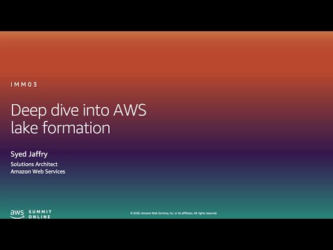 Deep Dive Into AWS Lake Formation - Level 300 (United States)