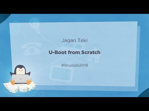 11 - U-Boot from Scratch - Jagan Teki