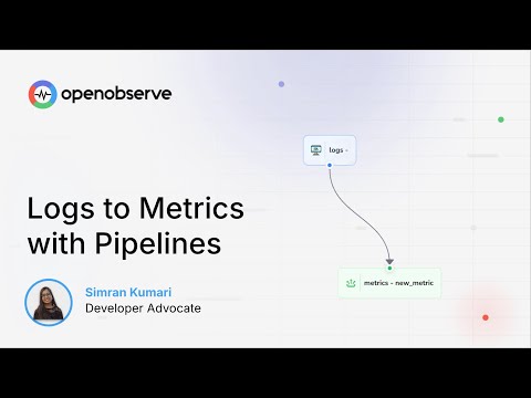 Converting Logs to Metrics with OpenObserve: A Step-by-Step Guide