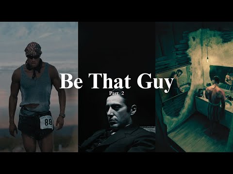 Be That Guy. 2.0