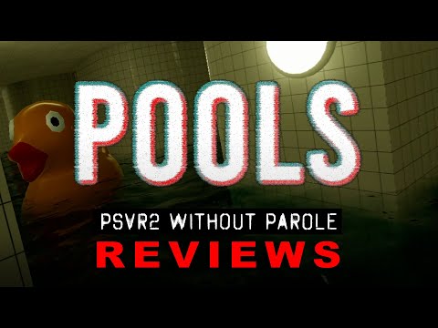 Pools | PSVR2 REVIEW
