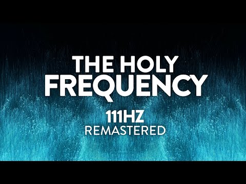 111Hz Holy Frequency | Music to Elevate Your Mood