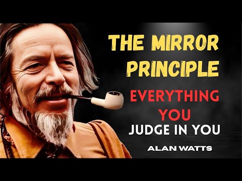 Life Is a Mirror: Alan Watts’ Lesson Everyone Needs to Hear