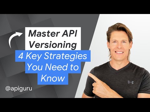 Master API Versioning: 4 Key Strategies You Need to Know