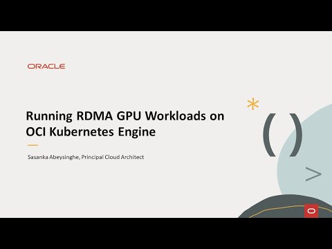 Running RDMA GPU Workloads on Oracle Cloud Infrastructure Kubernetes Engine