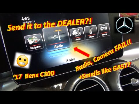 SHIP IT it to the DEALER?? ('17 Benz C300 Radio-Camera FAIL...& Smells Like GAS??)