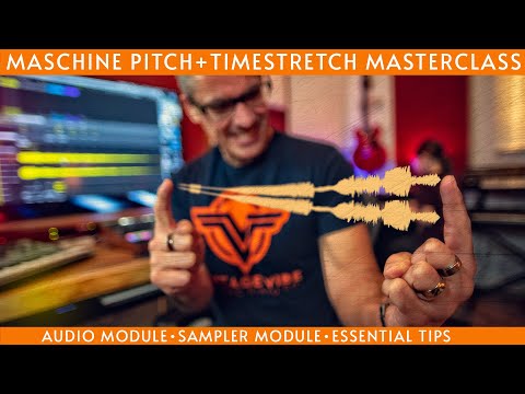 Essential Maschine Pitch Shift+Timestretch Masterclass 2021!
