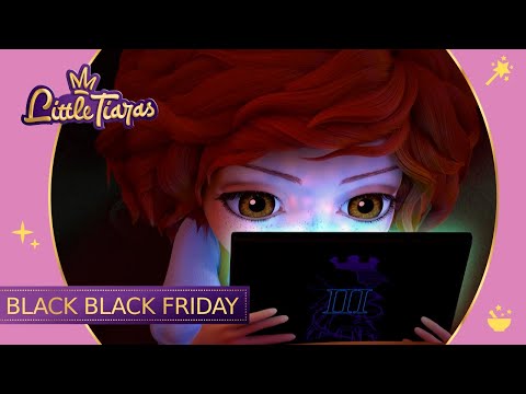 Little Tiaras 👑 Black black friday 🛒🛒🛒 Cartoons for kids