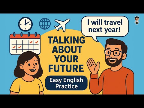 How to Talk About Your Future in English | English Conversation Practice for Beginners | Podcast