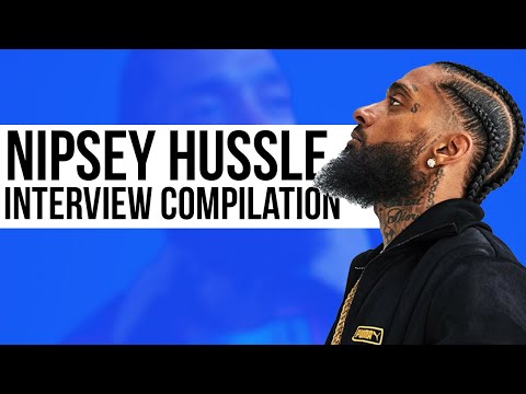 Nipsey Hussle Interview compilation