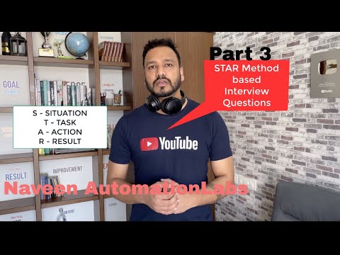 PART 3 : Popular Situation Based Interview Questions - STAR Method