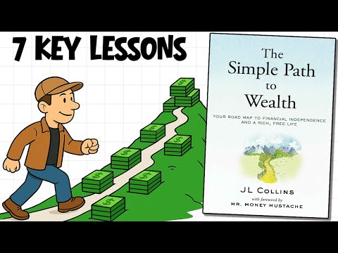 The Simple Path to Wealth by JL Collins | 7 Money Lessons That Change Everything