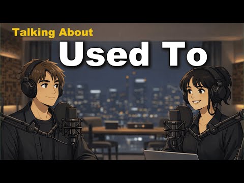 Used To in English | Easy English Conversation Practice for Beginners