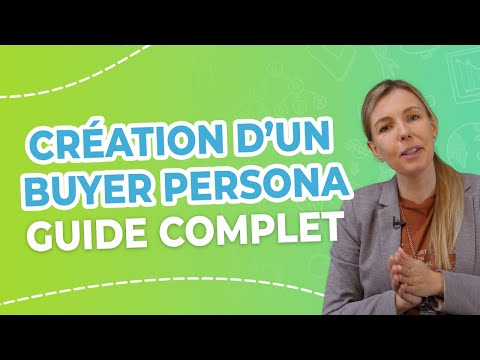 Création du BUYER PERSONA IDÉAL : GUIDE COMPLET d'une Agence Web ! 🚀