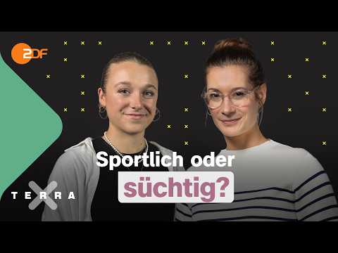 Sportsucht: Wenn Training dein Leben bestimmt | Terra Xplore mit Lisa Budzinski