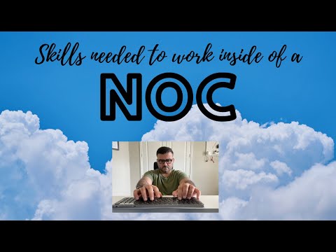 Skills needed to work as a NOC Engineer