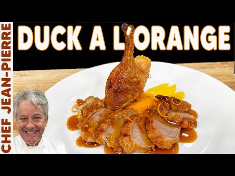 Duck A L'Orange | Chef Jean-Pierrre
