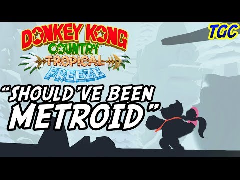 DONKEY KONG COUNTRY TROPICAL FREEZE: The Game That "Should've Been Metroid" | GEEK CRITIQUE