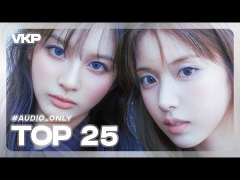 [VKP] TOP 25 JANUARY 💿 Girl Group Songs I Played the Most