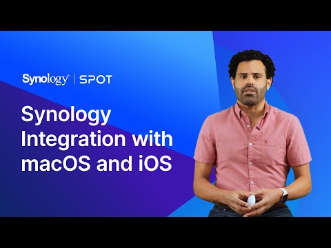 Synology Integration with macOS and iOS | Synology SPOT