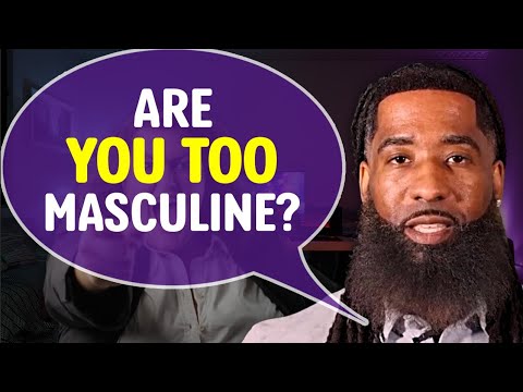 3 Signs of a HIGHLY MASCULINE Woman