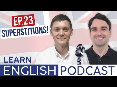 Learn English Podcast - Episode 23: Superstitions!