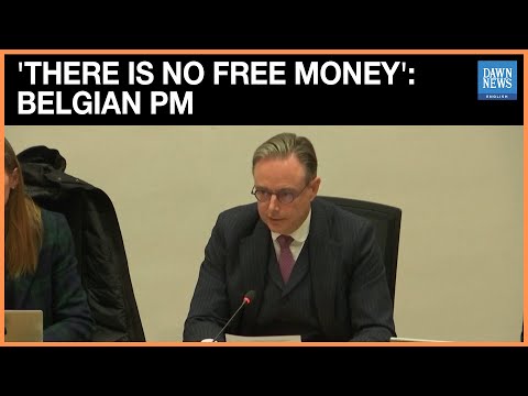 'There Is No Free Money': Belgian PM On Using Frozen Russian Assets For Ukraine | Dawn News English