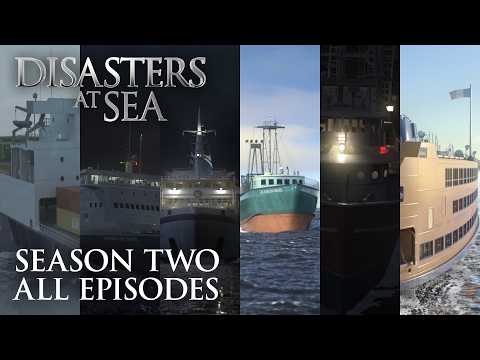 Disasters at Sea - Season 2 Marathon (FULL EPISODES)