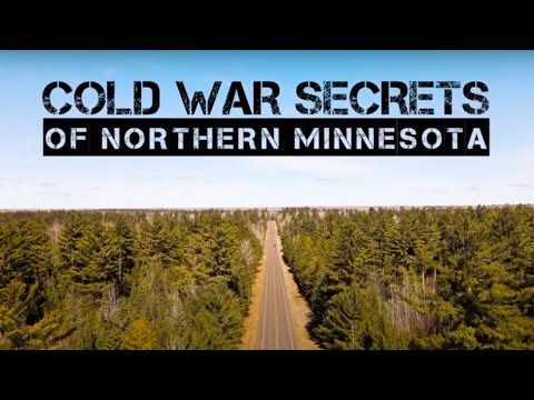 Cold War Secrets of Northern Minnesota | Full Documentary