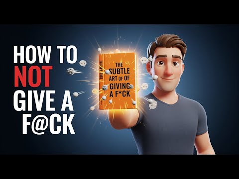 The Subtle Art Of Not Giving A F#Ck by Mark Manson - Animated Movie Book Summary