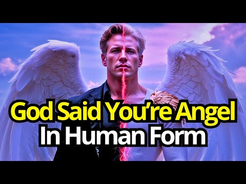 Chosen One, God Said You Are an Angel in Human form. God's message.
