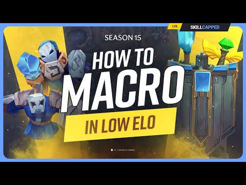 How to MACRO In LOW ELO in Season 15!