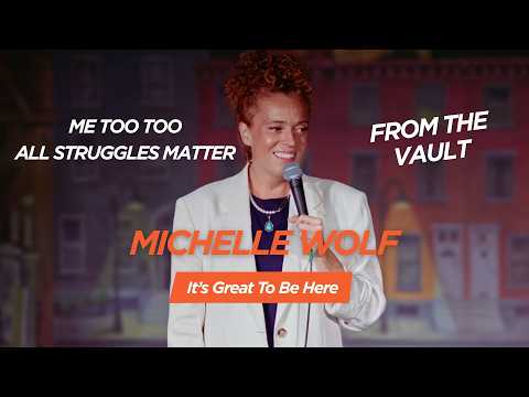 Michelle Wolf - "It's Great to Be Here" Ep. 2: All Struggles Matter/Me Too Too