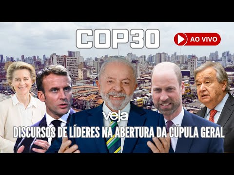 AO VIVO: Discursos de líderes na abertura da Cúpula Geral da COP30